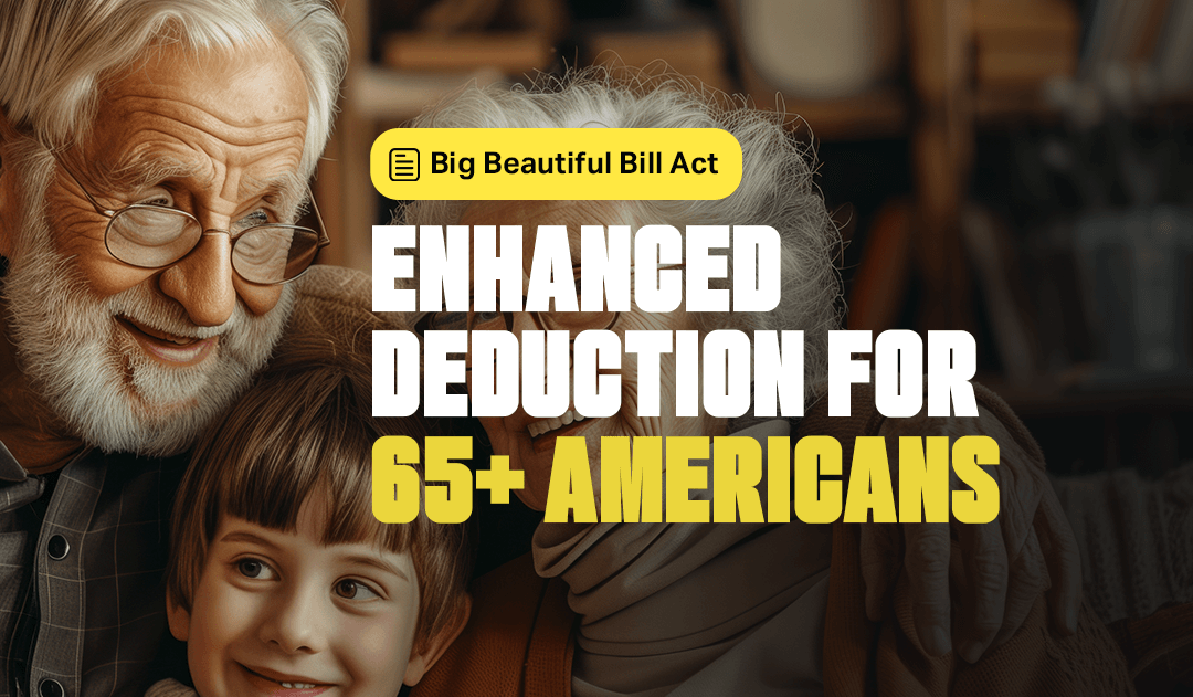Grandma’s Got a Tax Break (The 65+ $6K Deduction)