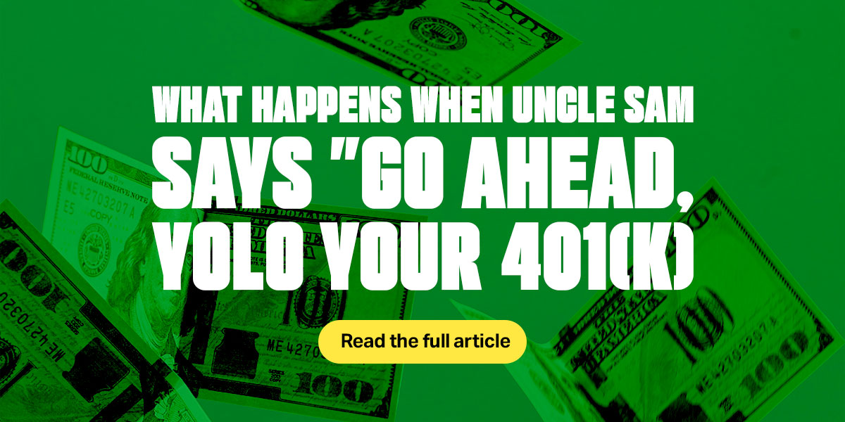 yolo your 401K